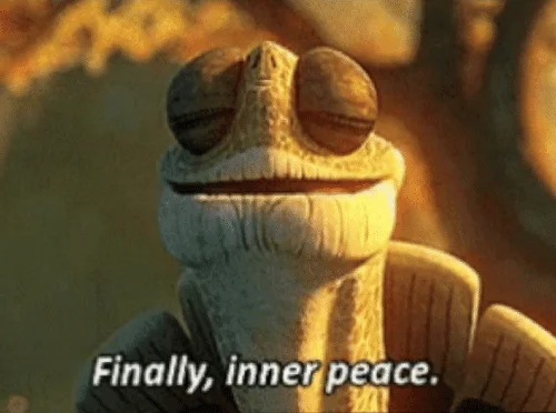 Finally, inner peace.