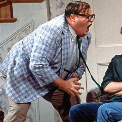 Chris Farley For the love of god